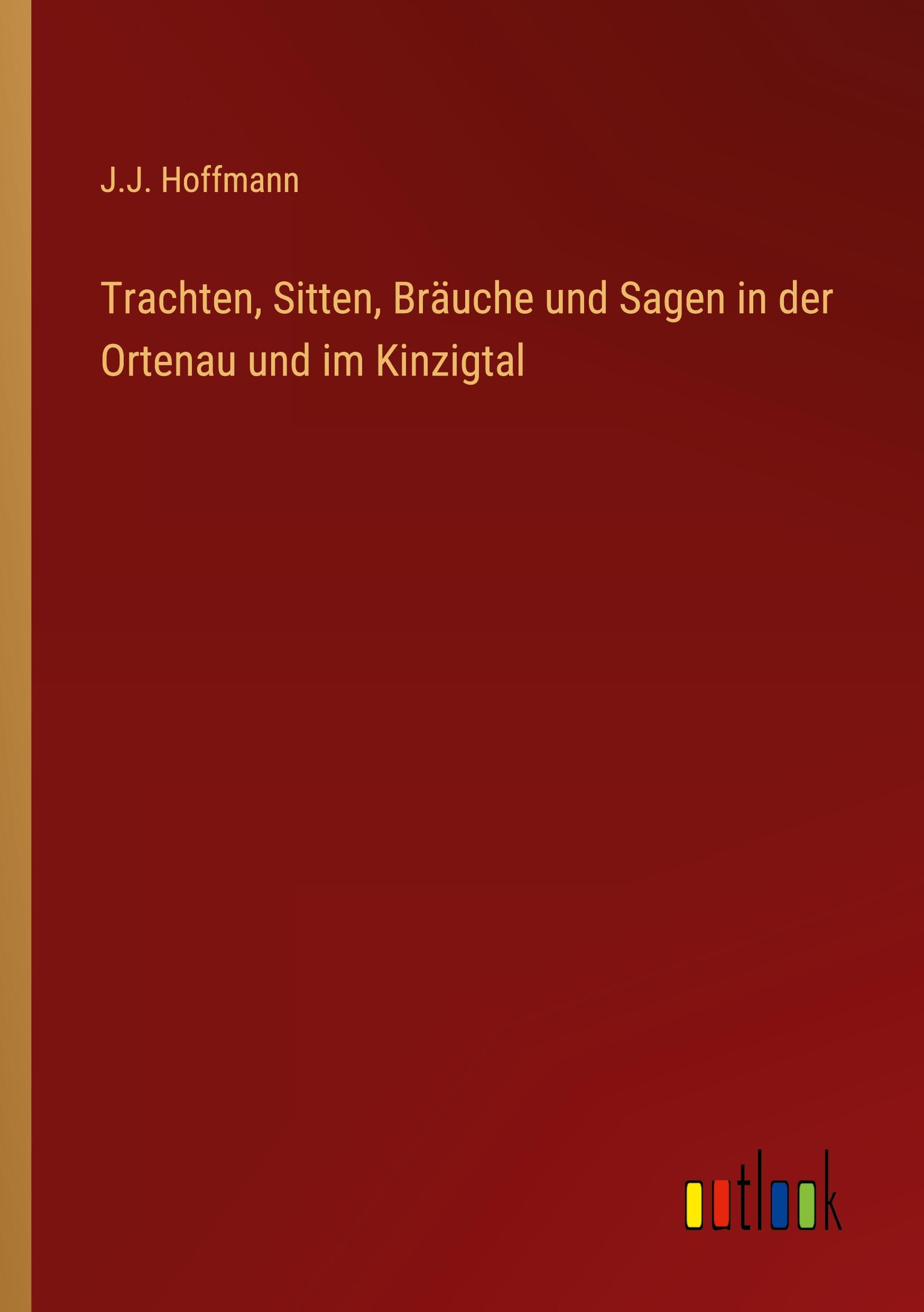 Cover: 9783368251383 | Trachten, Sitten, Bräuche und Sagen in der Ortenau und im Kinzigtal