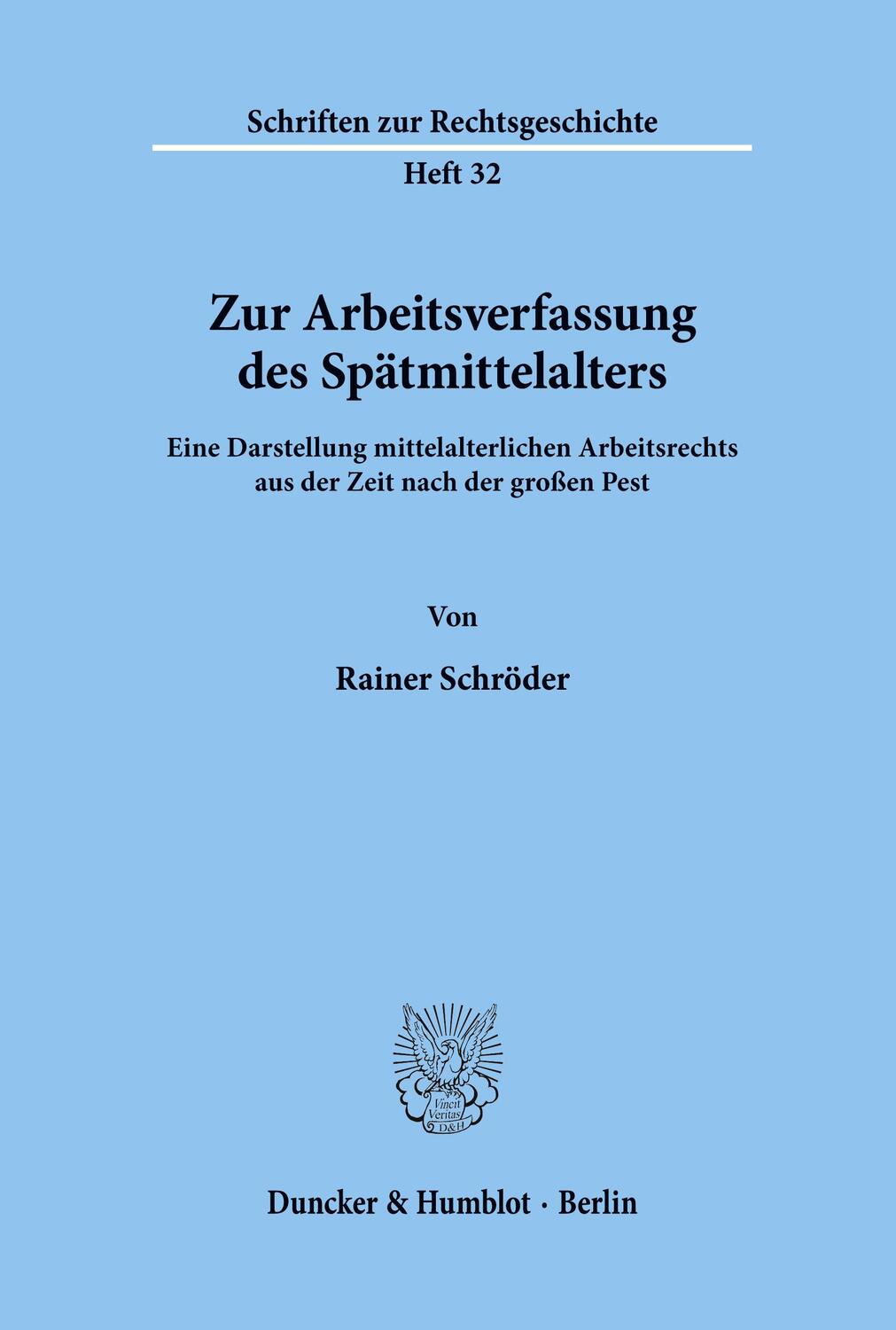 Cover: 9783428055883 | Zur Arbeitsverfassung des Spätmittelalters. | Rainer Schröder | Buch
