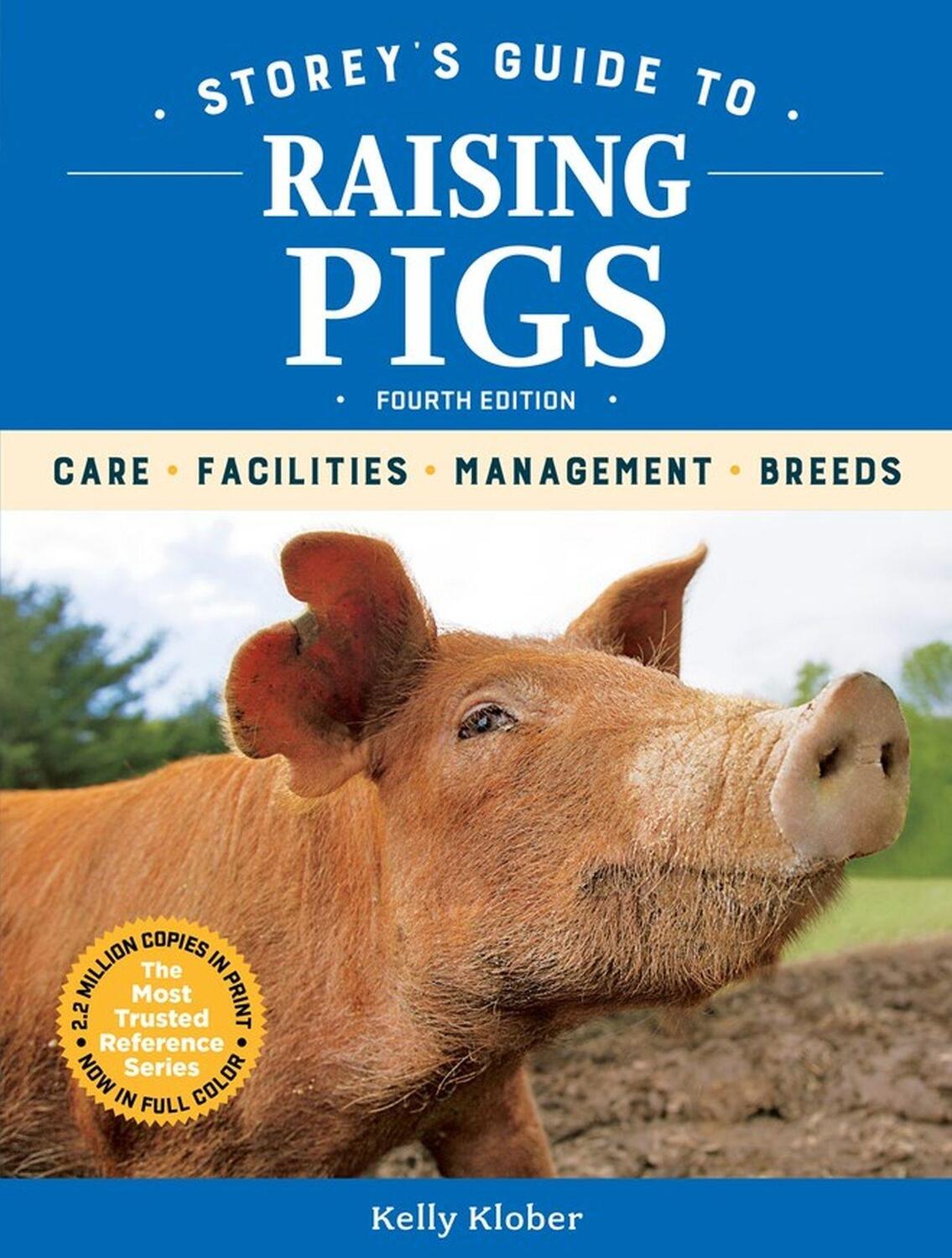 Cover: 9781635860429 | Storey's Guide to Raising Pigs, 4th Edition | Kelly Klober | Buch