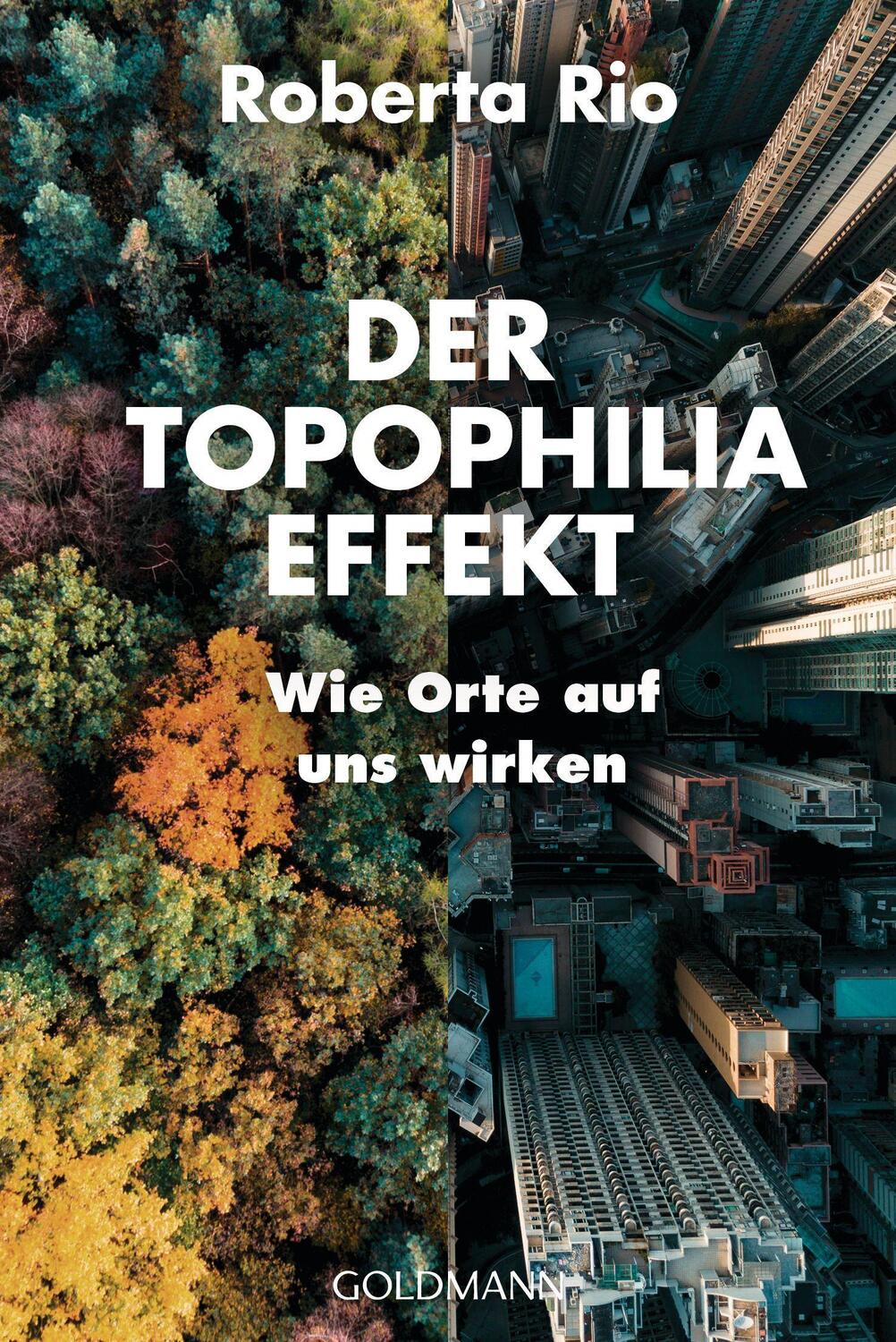 Cover: 9783442179510 | Der Topophilia-Effekt | Wie Orte auf uns wirken | Roberta Rio | Buch