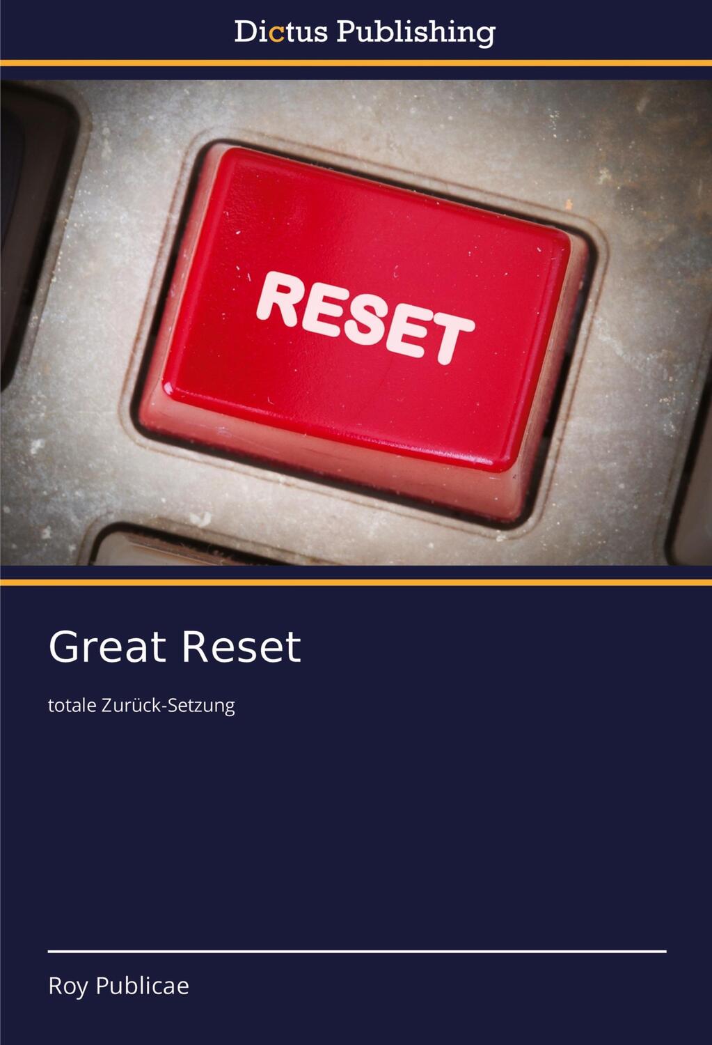 Cover: 9786137353882 | Great Reset | totale Zurück-Setzung | Roy Publicae | Taschenbuch