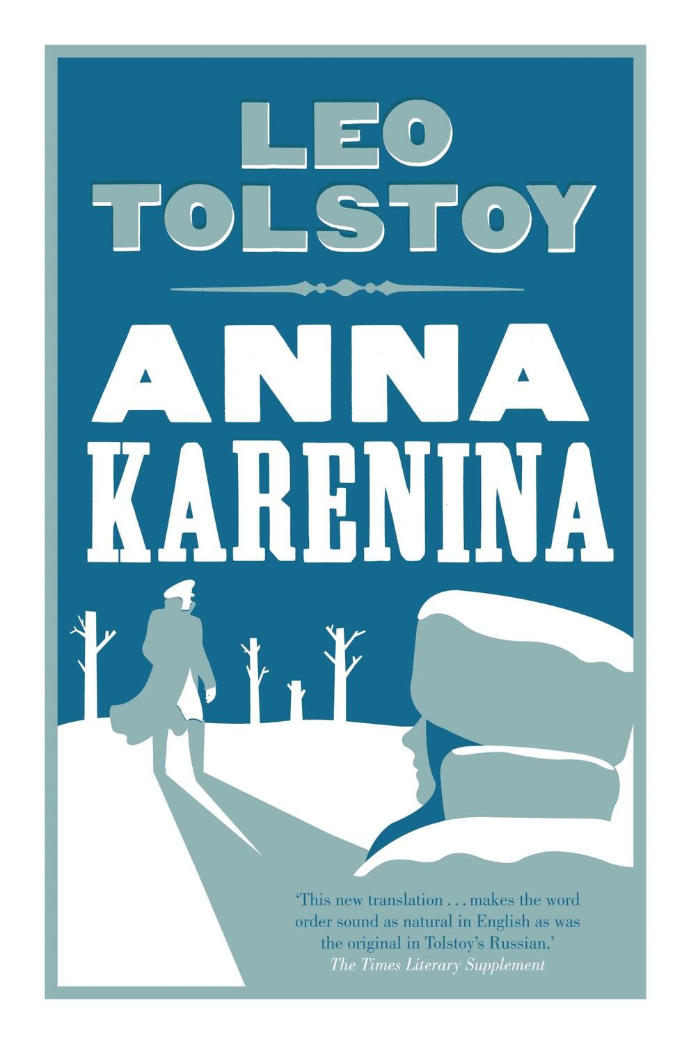 Cover: 9781847493682 | Anna Karenina: New Translation | Leo Tolstoy | Taschenbuch | 784 S.