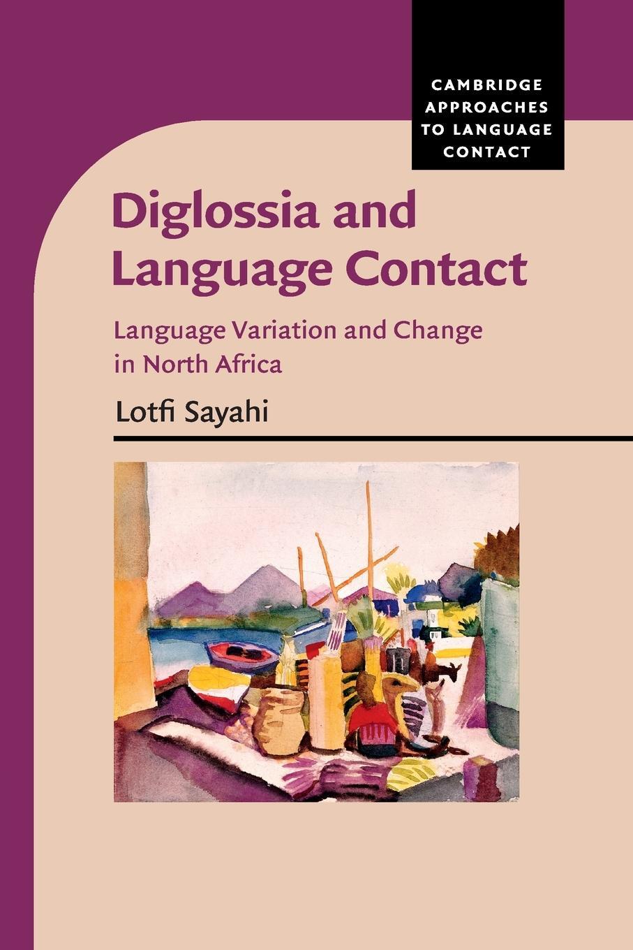 Cover: 9781316645352 | Diglossia and Language Contact | Lotfi Sayahi | Taschenbuch | Englisch