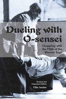 Cover: 9781937439248 | Dueling with O-Sensei | Grappling with the Myth of the Warrior Sage