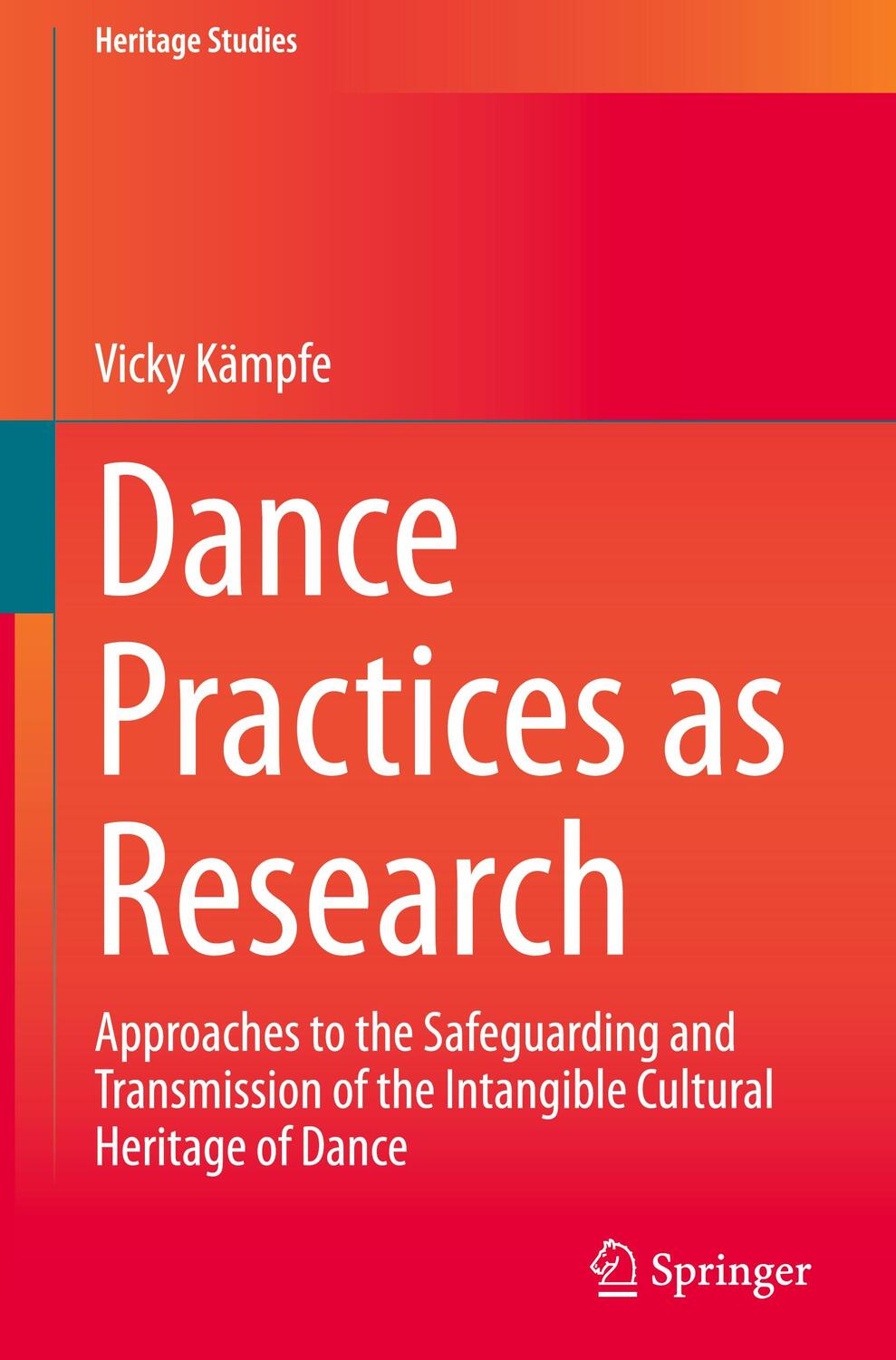 Cover: 9783031305801 | Dance Practices as Research | Vicky Kämpfe | Buch | Heritage Studies
