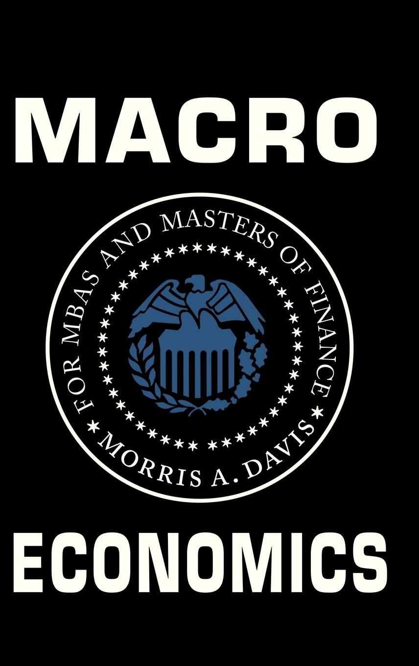 Cover: 9780521762472 | Macroeconomics for MBAs and Masters of Finance | Morris A. Davis