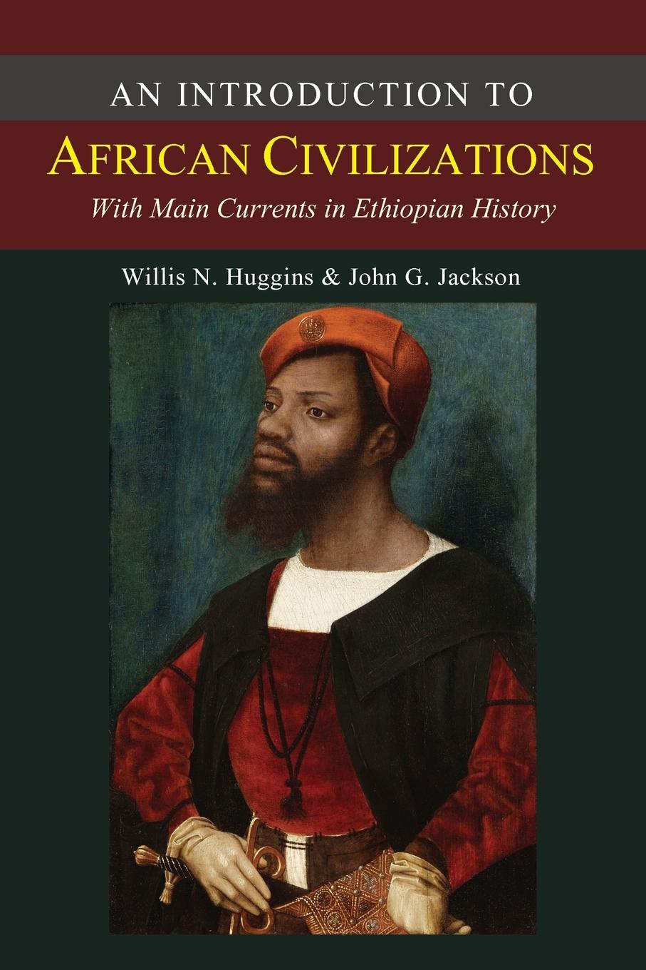 Cover: 9781614278498 | An Introduction to African Civilizations | John G. Jackson (u. a.)