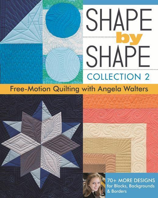 Cover: 9781617451829 | Shape by Shape - Collection 2 | Angela Walters | Taschenbuch | 2016