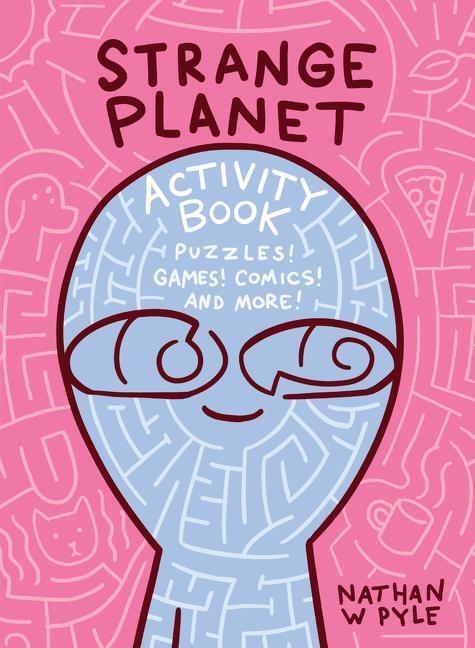 Cover: 9780063049758 | Strange Planet Activity Book | Nathan W. Pyle | Taschenbuch | Englisch