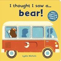 Cover: 9781783707140 | I thought I saw a... bear! | Ruth Symons | Buch | I thought I saw a