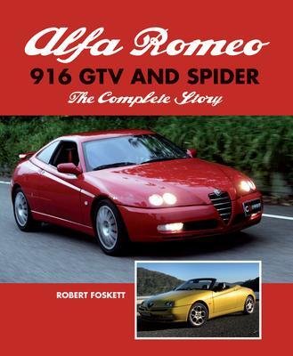 Cover: 9781847973962 | Alfa Romeo 916 GTV and Spider | The Complete Story | Robert Foskett