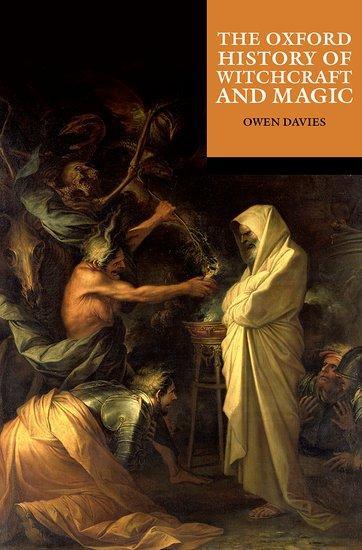 Cover: 9780192884053 | The Oxford History of Witchcraft and Magic | Owen Davies | Taschenbuch