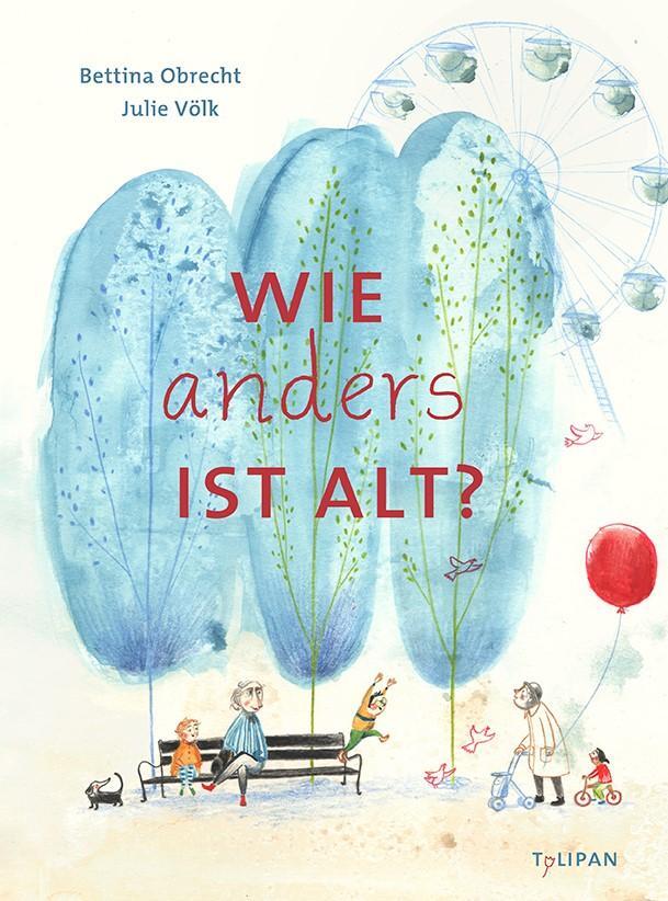 Cover: 9783864295584 | Wie anders ist alt | Bettina Obrecht | Buch | 32 S. | Deutsch | 2022