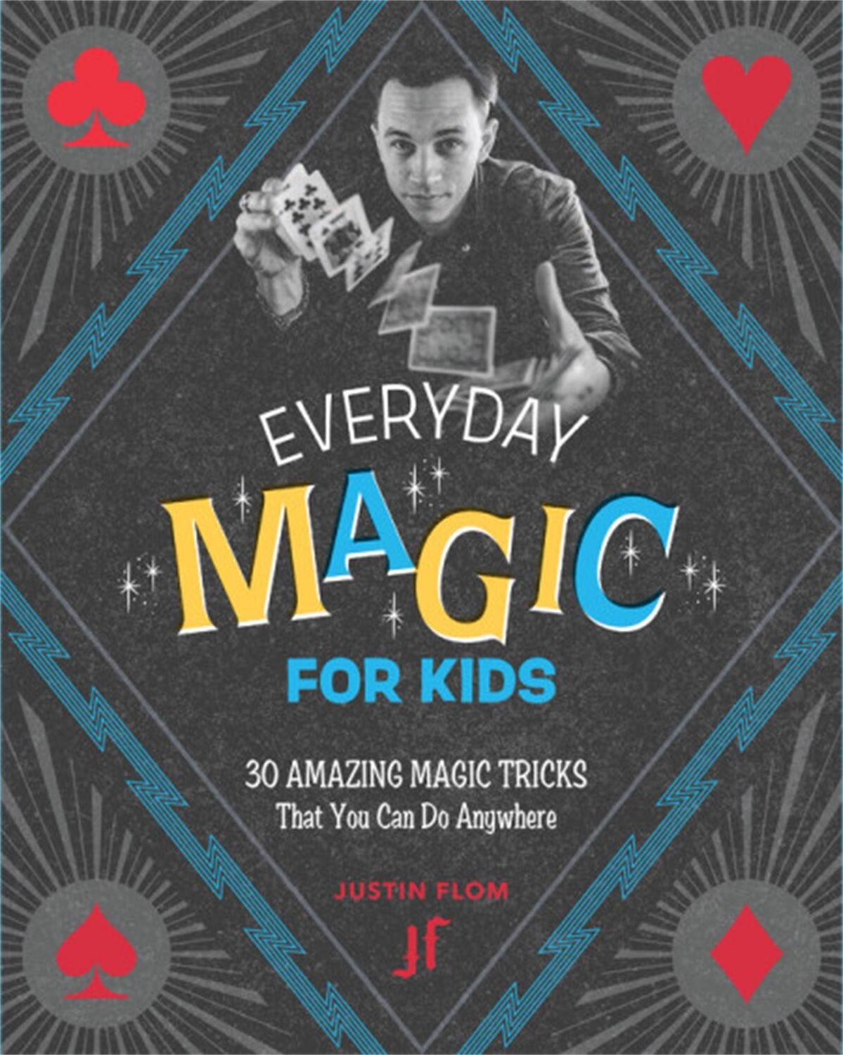 Cover: 9780762492602 | Everyday Magic for Kids | Justin Flom | Taschenbuch | Englisch | 2018