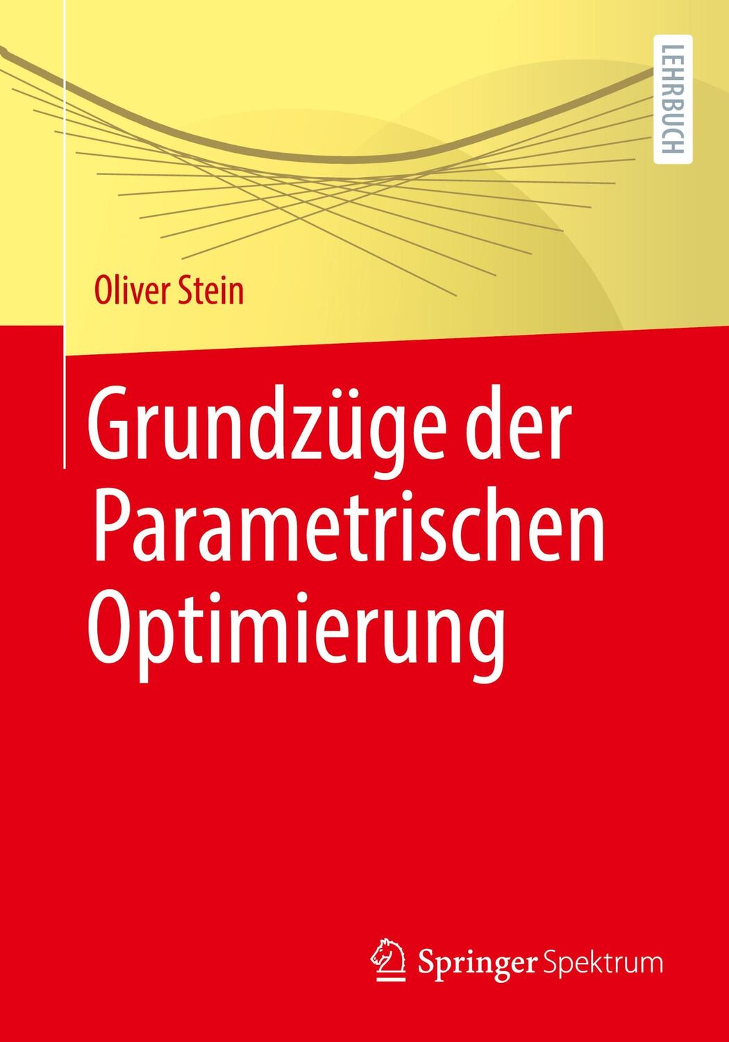 Cover: 9783662619896 | Grundzüge der Parametrischen Optimierung | Oliver Stein | Taschenbuch