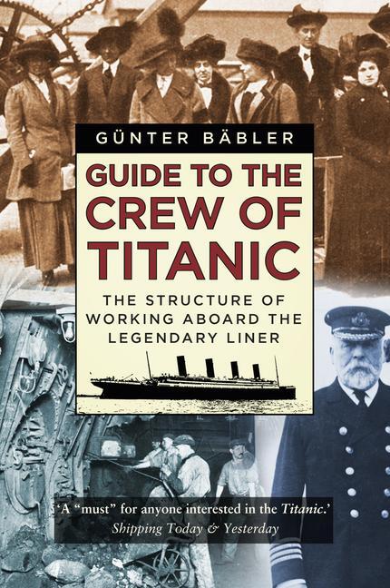 Cover: 9780750992336 | Guide to the Crew of Titanic | Gunter Babler | Taschenbuch | Englisch