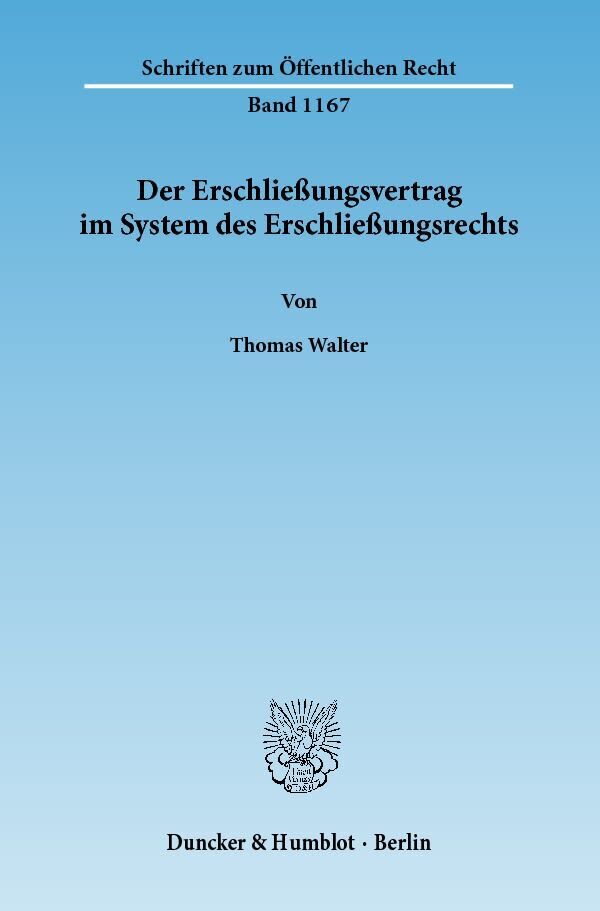 Cover: 9783428133789 | Der Erschließungsvertrag im System des Erschließungsrechts | Walter