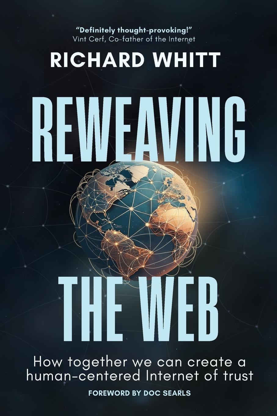 Cover: 9798991085830 | Reweaving the Web | Richard S Whitt | Taschenbuch | Paperback | 2024