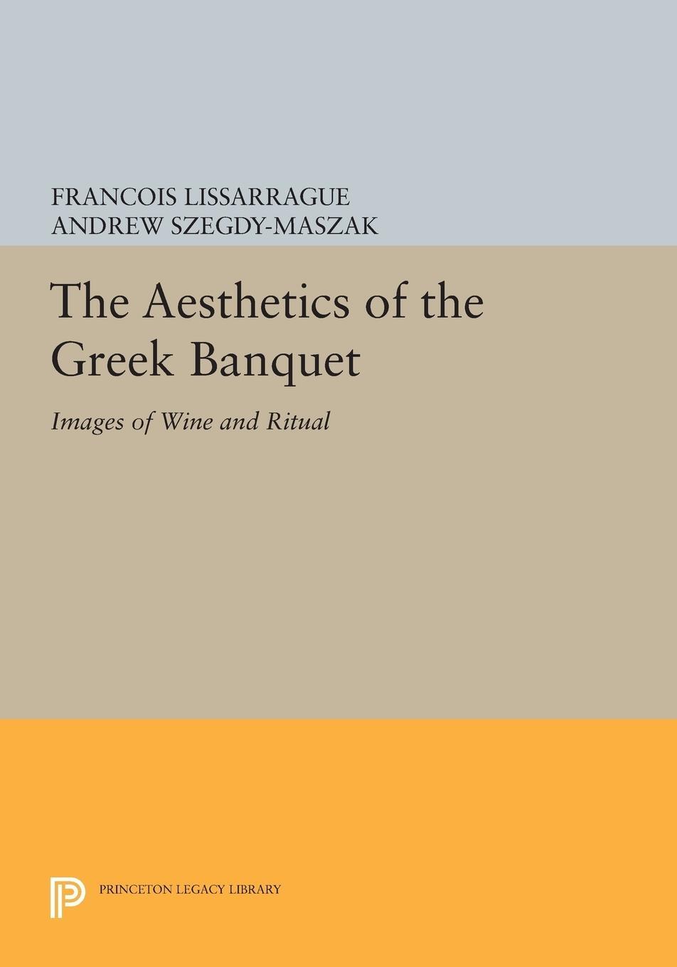 Cover: 9780691604053 | The Aesthetics of the Greek Banquet | Images of Wine and Ritual | Buch