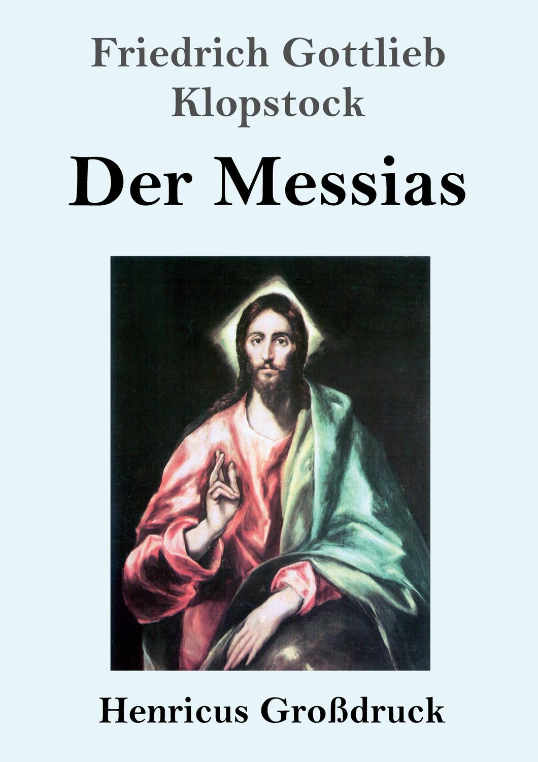 Cover: 9783847852827 | Der Messias (Großdruck) | Friedrich Gottlieb Klopstock | Taschenbuch