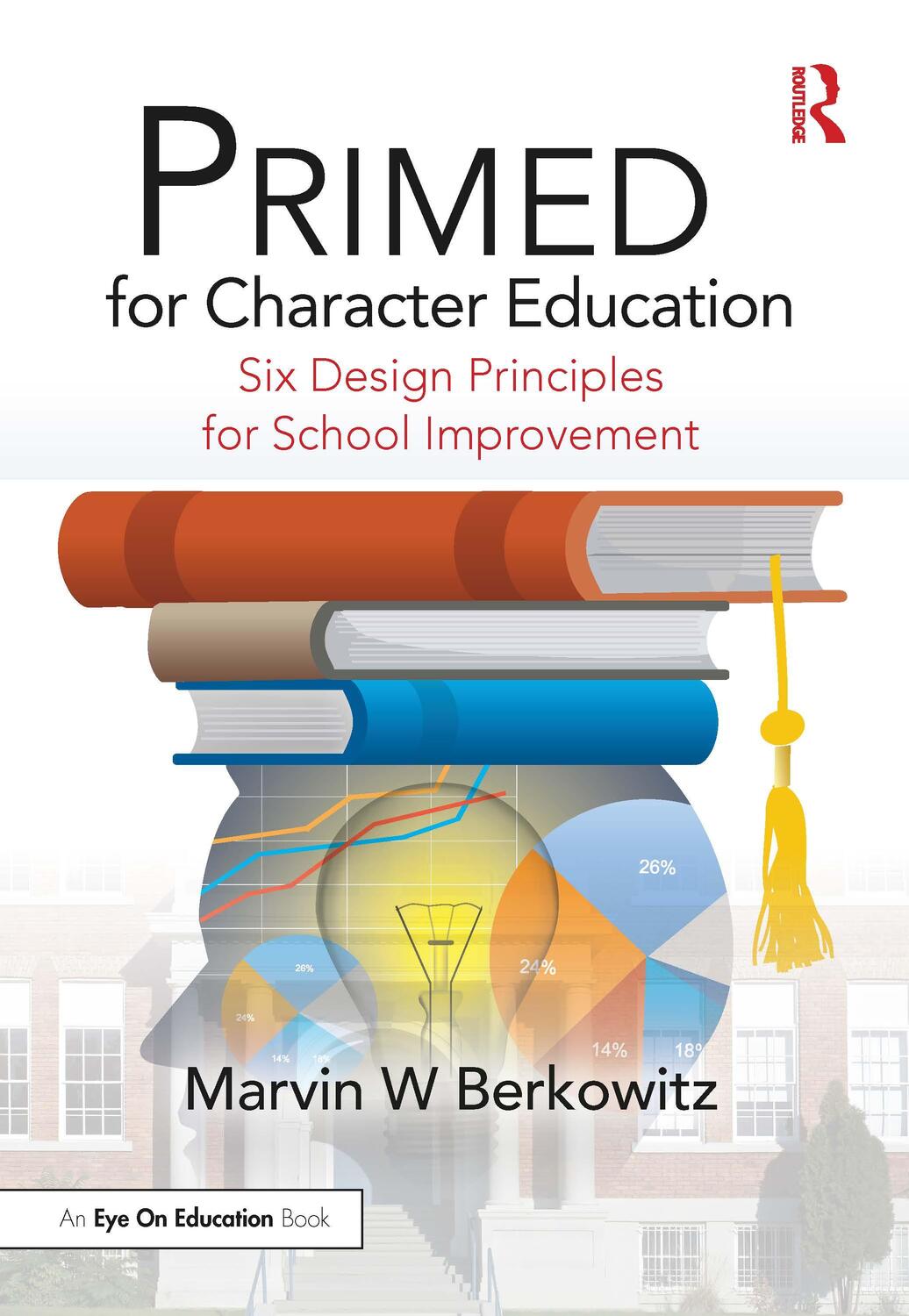Cover: 9781138492554 | PRIMED for Character Education | Marvin W Berkowitz | Taschenbuch
