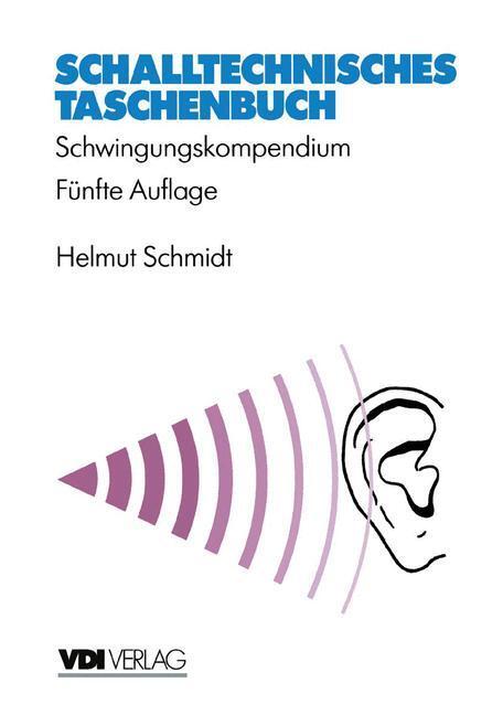 Cover: 9783662305324 | Schalltechnisches Taschenbuch | Schwingungskompendium | Helmut Schmidt