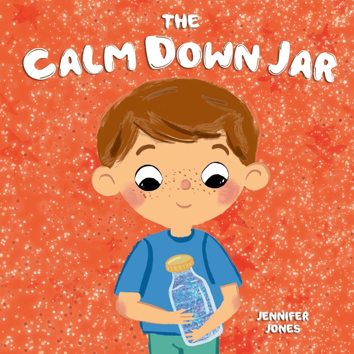 Cover: 9781637315354 | The Calm Down Jar | Jennifer Jones | Taschenbuch | Teacher Tools