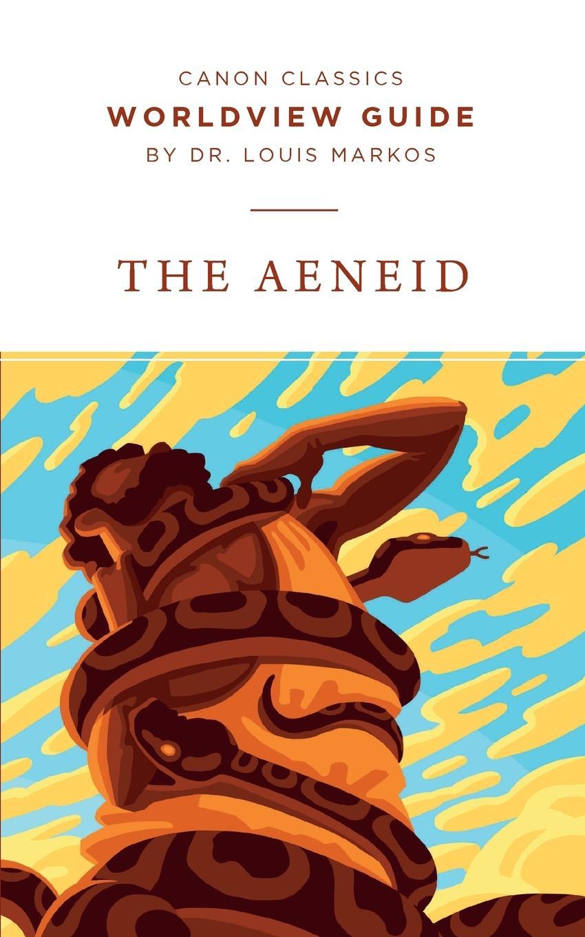 Cover: 9781944503925 | Worldview Guide for The Aeneid | Louis Markos | Taschenbuch | Englisch