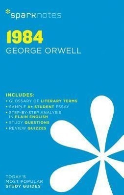 Cover: 9781411469389 | 1984 SparkNotes Literature Guide | George Orwell (u. a.) | Taschenbuch