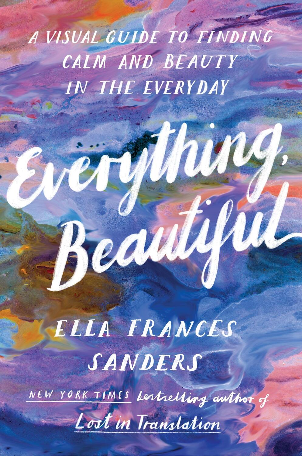 Cover: 9781529901535 | Everything, Beautiful | Ella Frances Sanders | Taschenbuch | Englisch