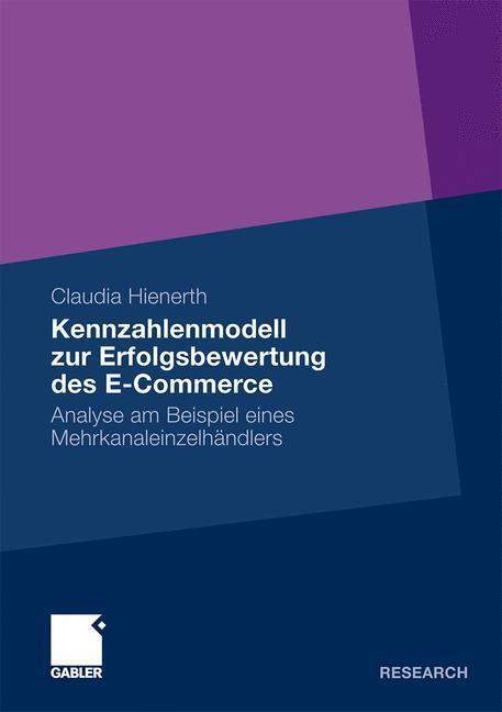 Cover: 9783834921024 | Kennzahlenmodell zur Erfolgsbewertung des E-Commerce | Hienerth | Buch