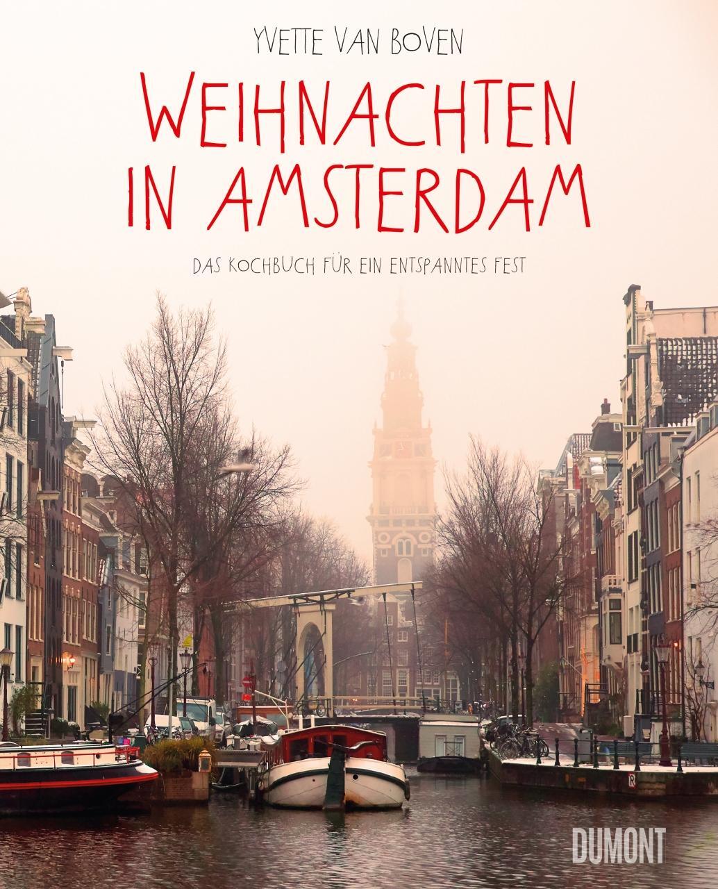 Cover: 9783832199647 | Weihnachten in Amsterdam | Das Kochbuch für ein entspanntes Fest