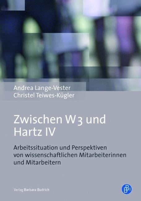 Cover: 9783847400677 | Zwischen W3 und Hartz IV | Andrea/Teiwes-Kügler, Christel Lange-Vester