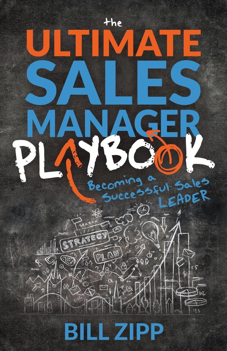 Cover: 9781631950834 | The Ultimate Sales Manager Playbook | Bill Zipp | Taschenbuch | 2021