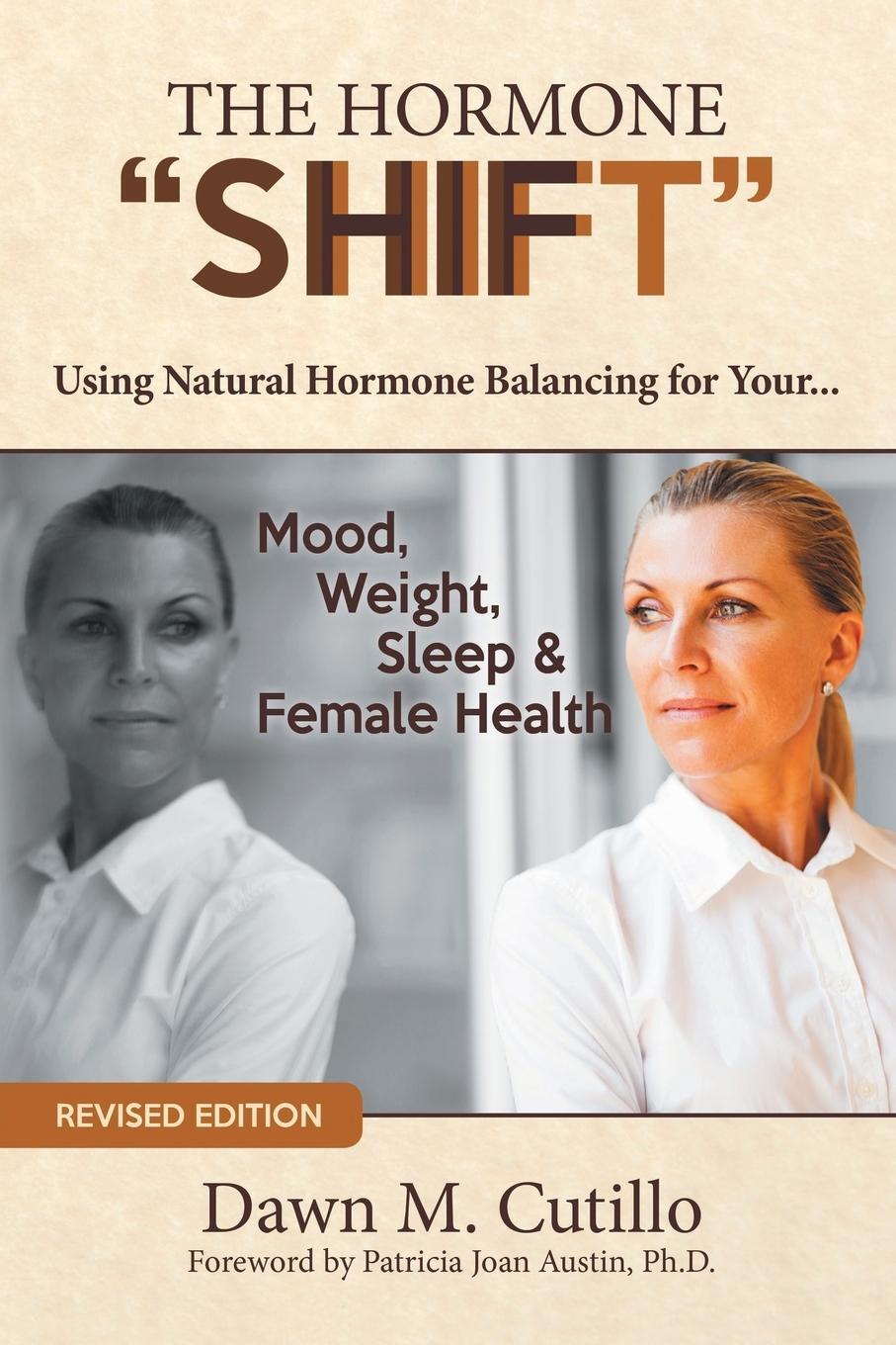 Cover: 9781452542287 | The Hormone "Shift" | Dawn M. Cutillo | Taschenbuch | Paperback | 2012