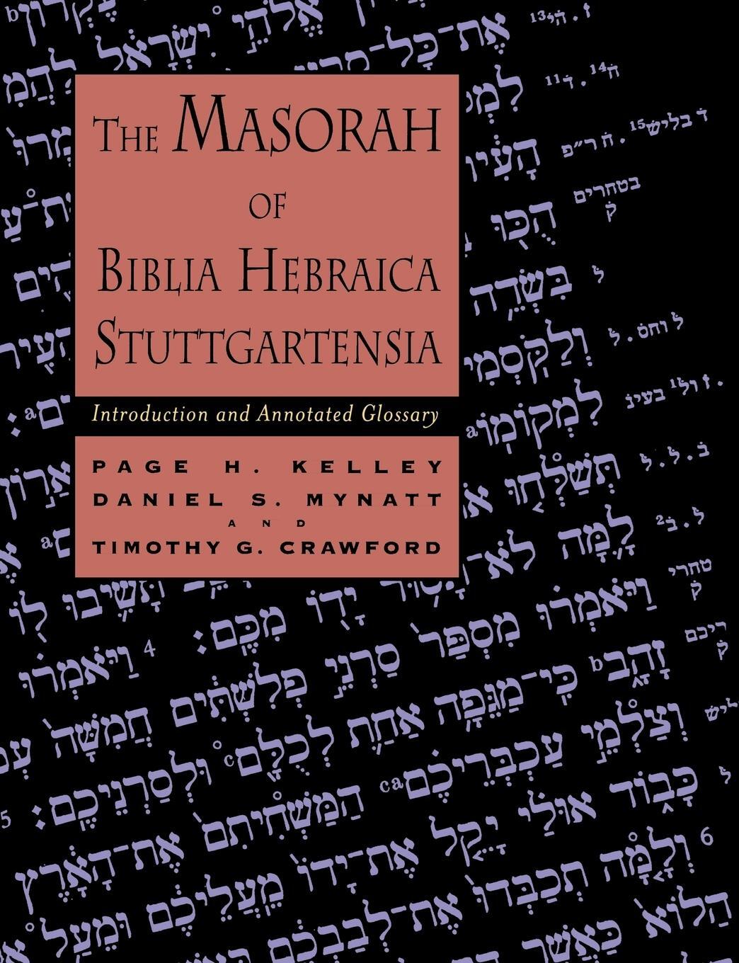 Cover: 9780802843630 | The Masorah of Biblia Hebraica Stuttgartensia | Page H. Kelley (u. a.)