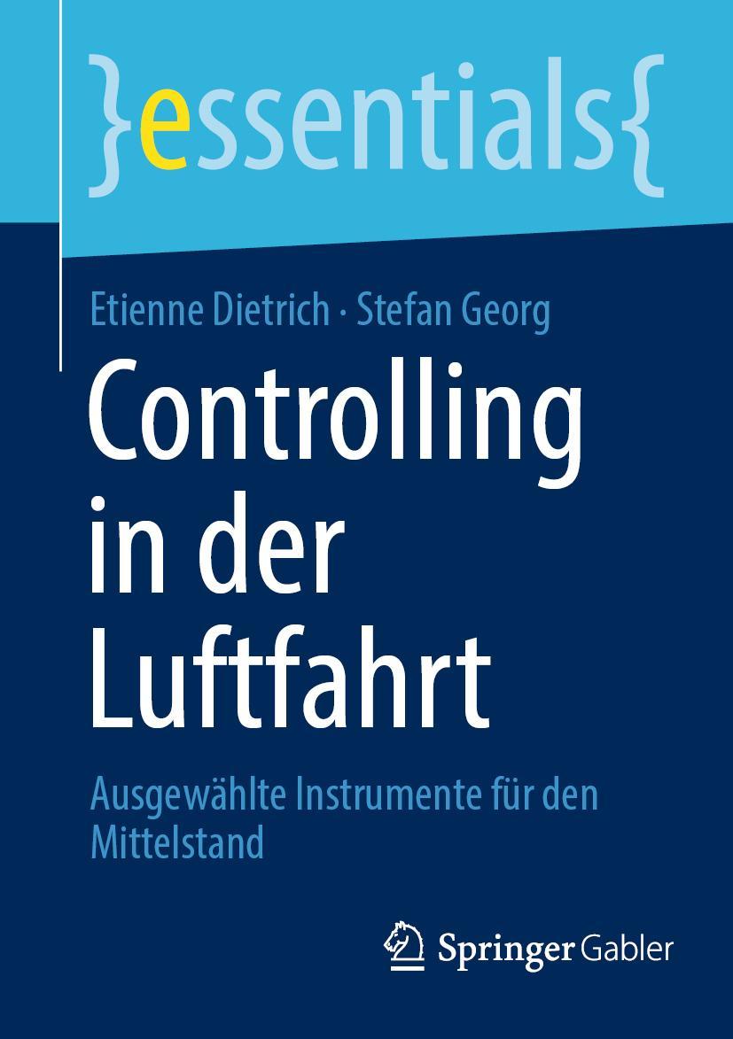 Cover: 9783658384876 | Controlling in der Luftfahrt | Stefan Georg (u. a.) | Taschenbuch | xi