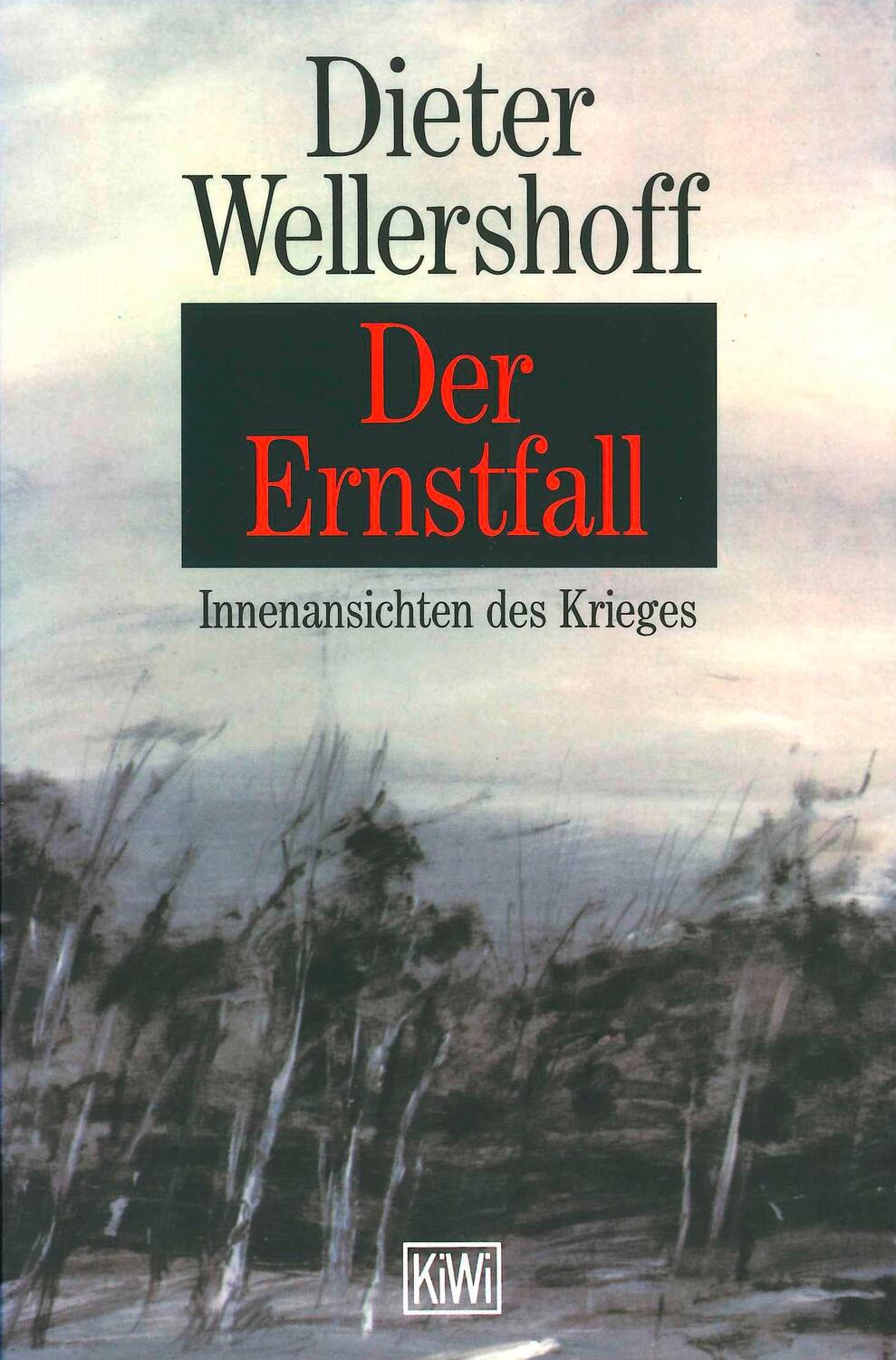 Cover: 9783462026566 | Der Ernstfall | Innenansichten des Krieges | Dieter Wellershoff | Buch