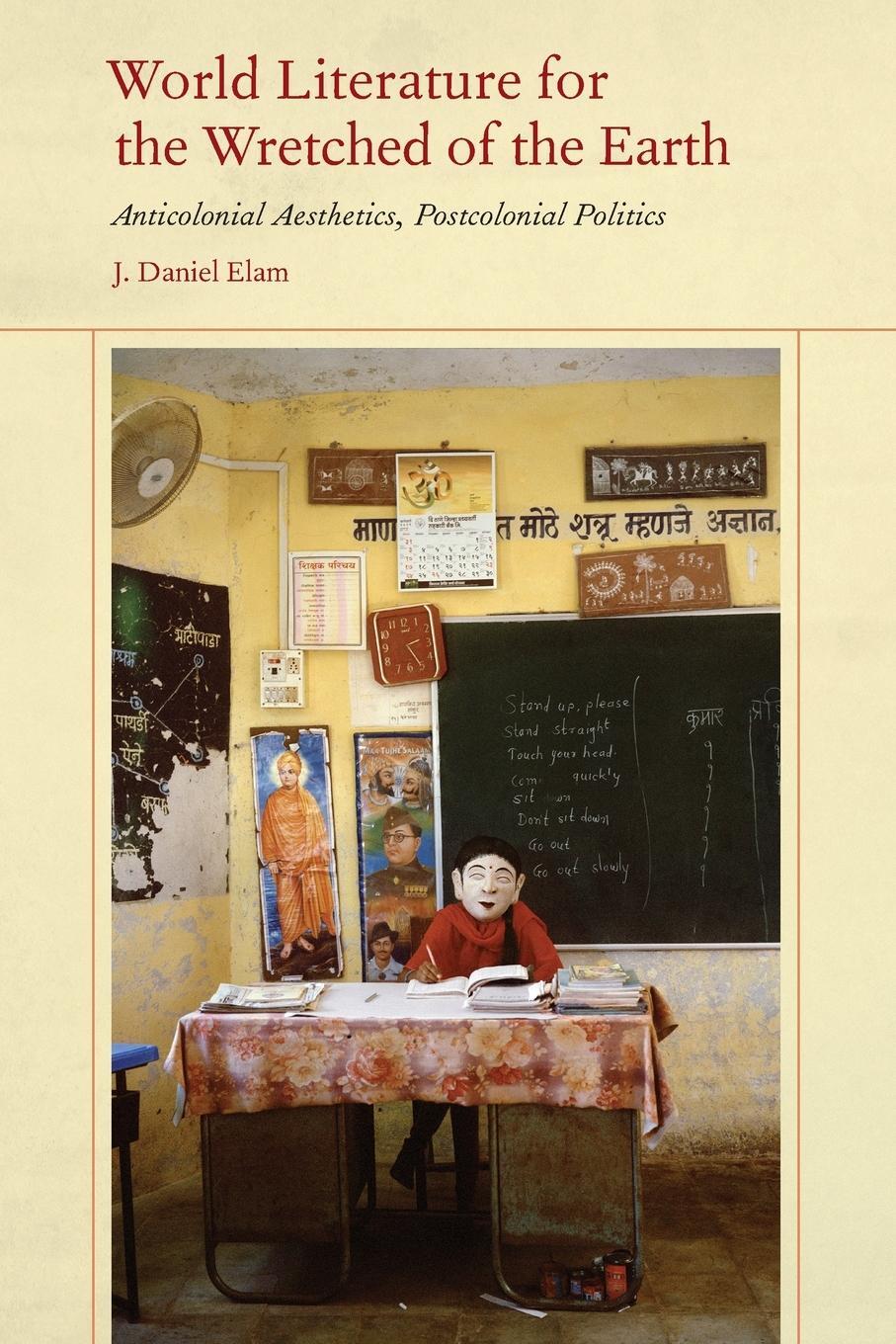 Cover: 9780823289806 | World Literature for the Wretched of the Earth | J. Daniel Elam | Buch