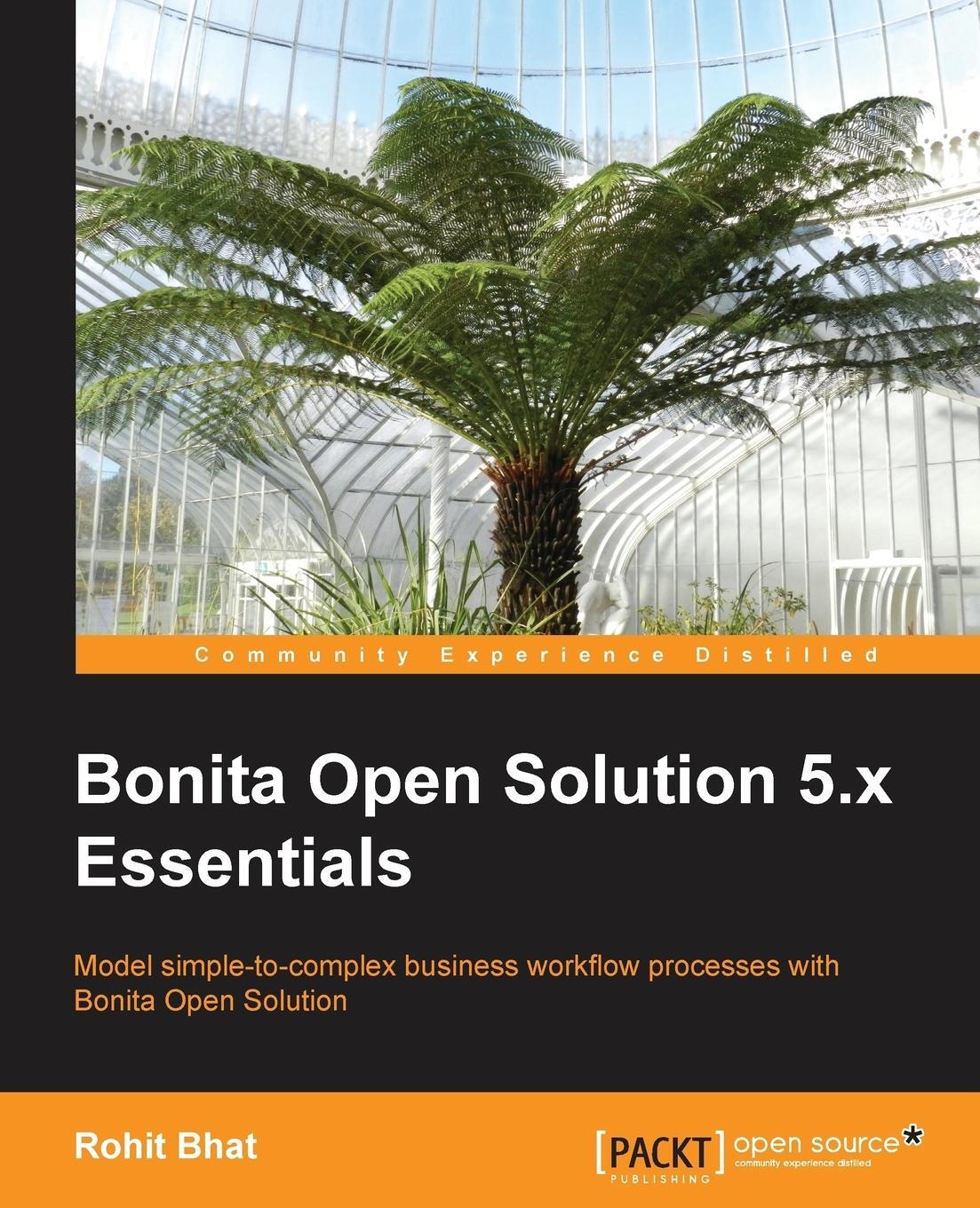 Cover: 9781782167082 | Bonita Open Solution 5.X Essentials | Rohit Bhat | Taschenbuch | 2013