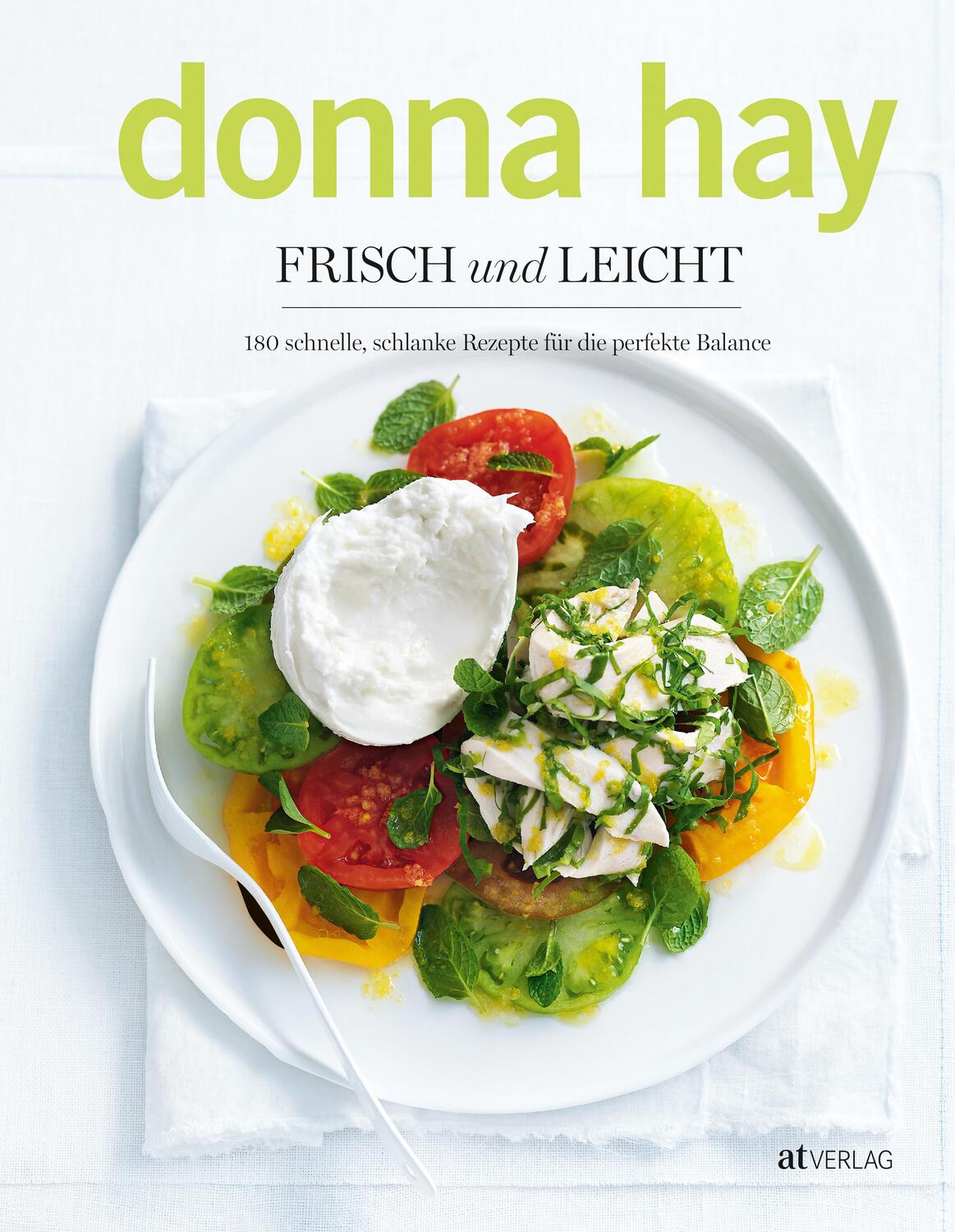Cover: 9783038007678 | Frisch und leicht | Donna Hay | Taschenbuch | Deutsch | 2013