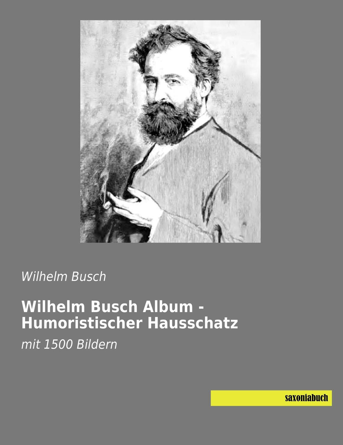 Cover: 9783957704719 | Wilhelm Busch Album - Humoristischer Hausschatz | mit 1500 Bildern