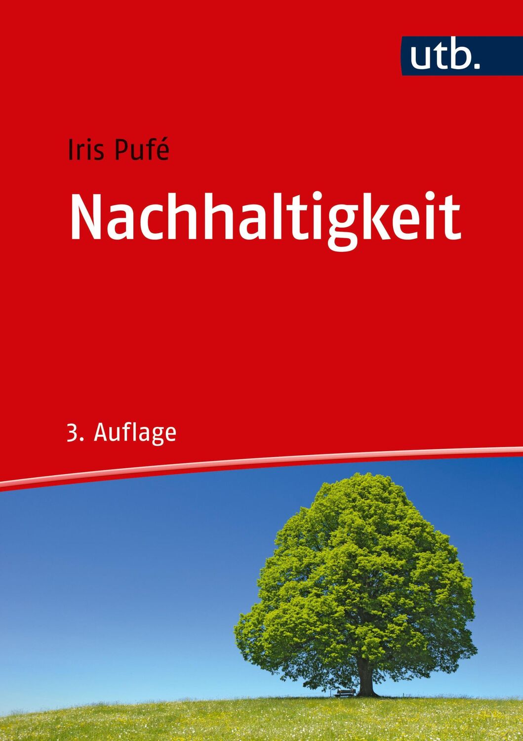 Cover: 9783825287054 | Nachhaltigkeit | Iris Pufé | Buch | Uni-Taschenbücher | 322 S. | 2017