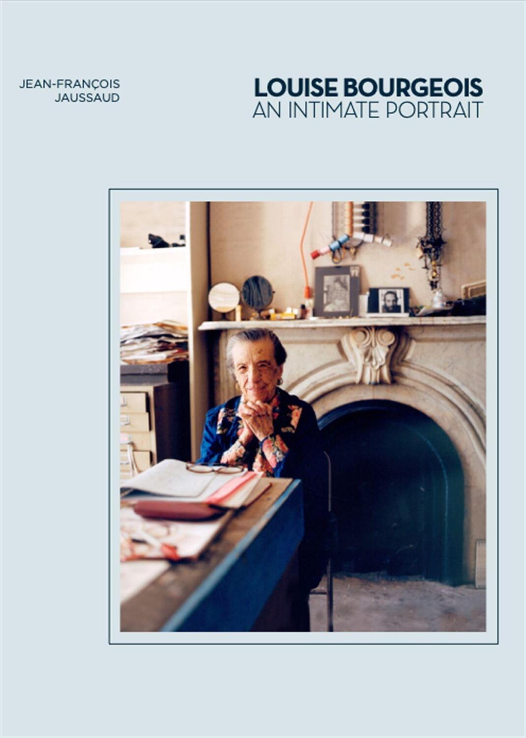 Cover: 9781786275592 | Louise Bourgeois | An Intimate Portrait | Jean-Francois Jaussaud