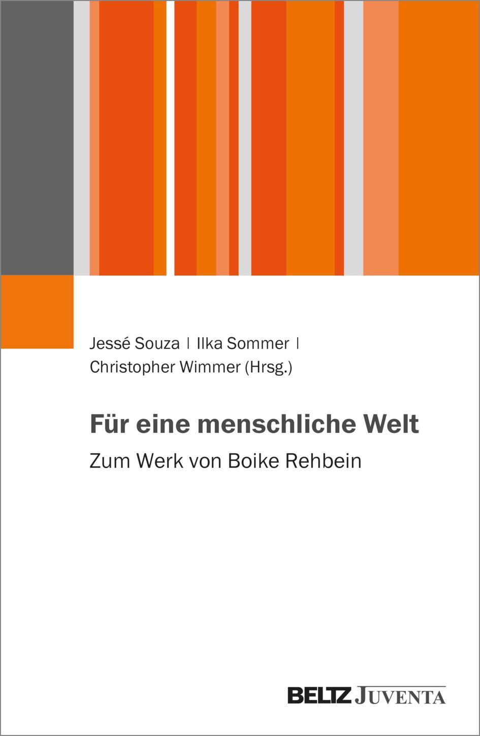 Cover: 9783779982937 | Für eine menschliche Welt | Zum Werk von Boike Rehbein | Souza (u. a.)