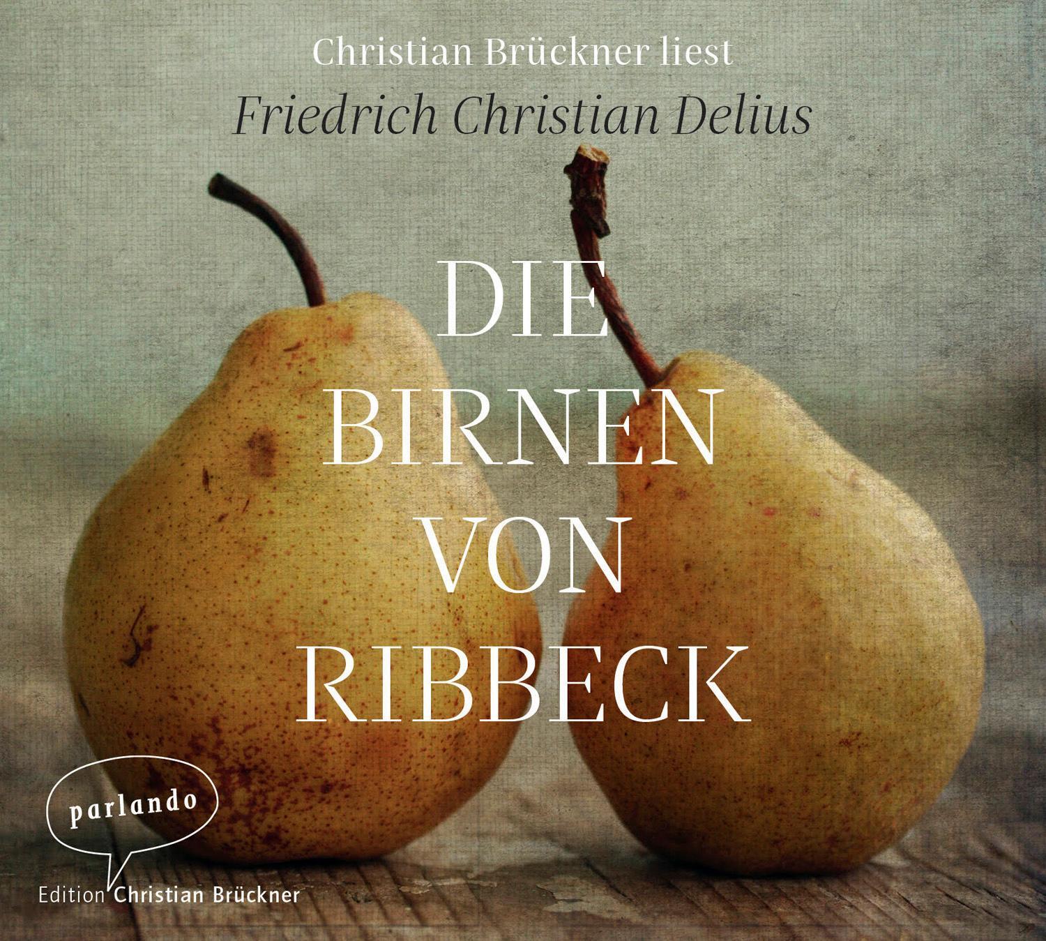 Cover: 9783839871218 | Die Birnen von Ribbeck | Friedrich Christian Delius | Audio-CD | 2019