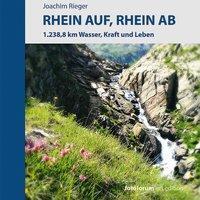 Cover: 9783980504881 | Rhein auf, Rhein ab | Joachim Rieger | Buch | 192 S. | Deutsch | 2014