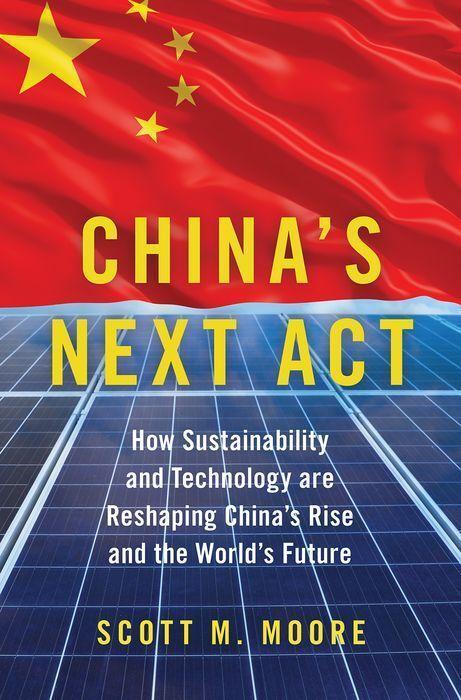 Cover: 9780197603994 | China's Next ACT: How Sustainability and Technology Are Reshaping...