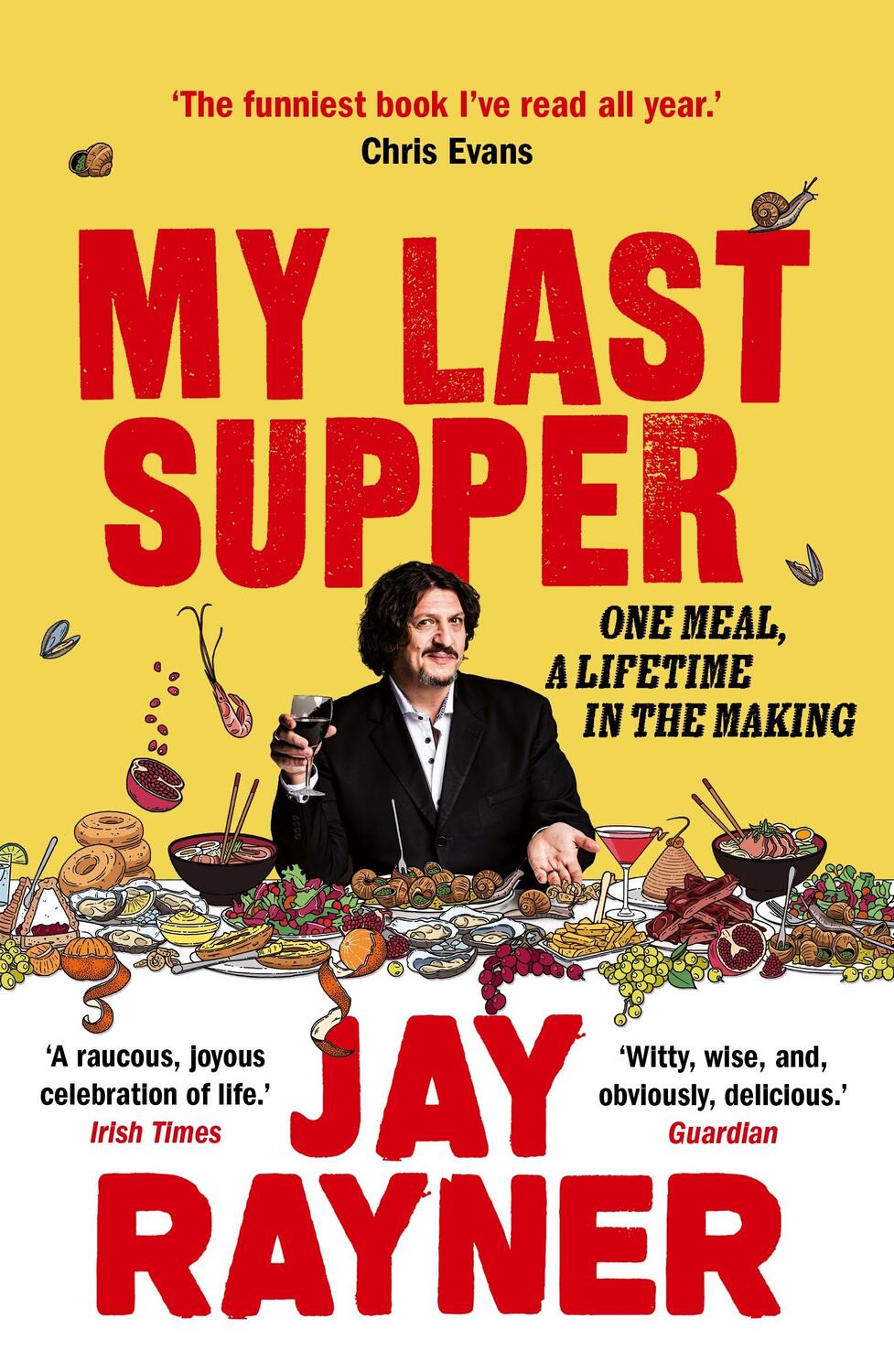 Cover: 9781783351473 | My Last Supper | One Meal, a Lifetime in the Making | Jay Rayner