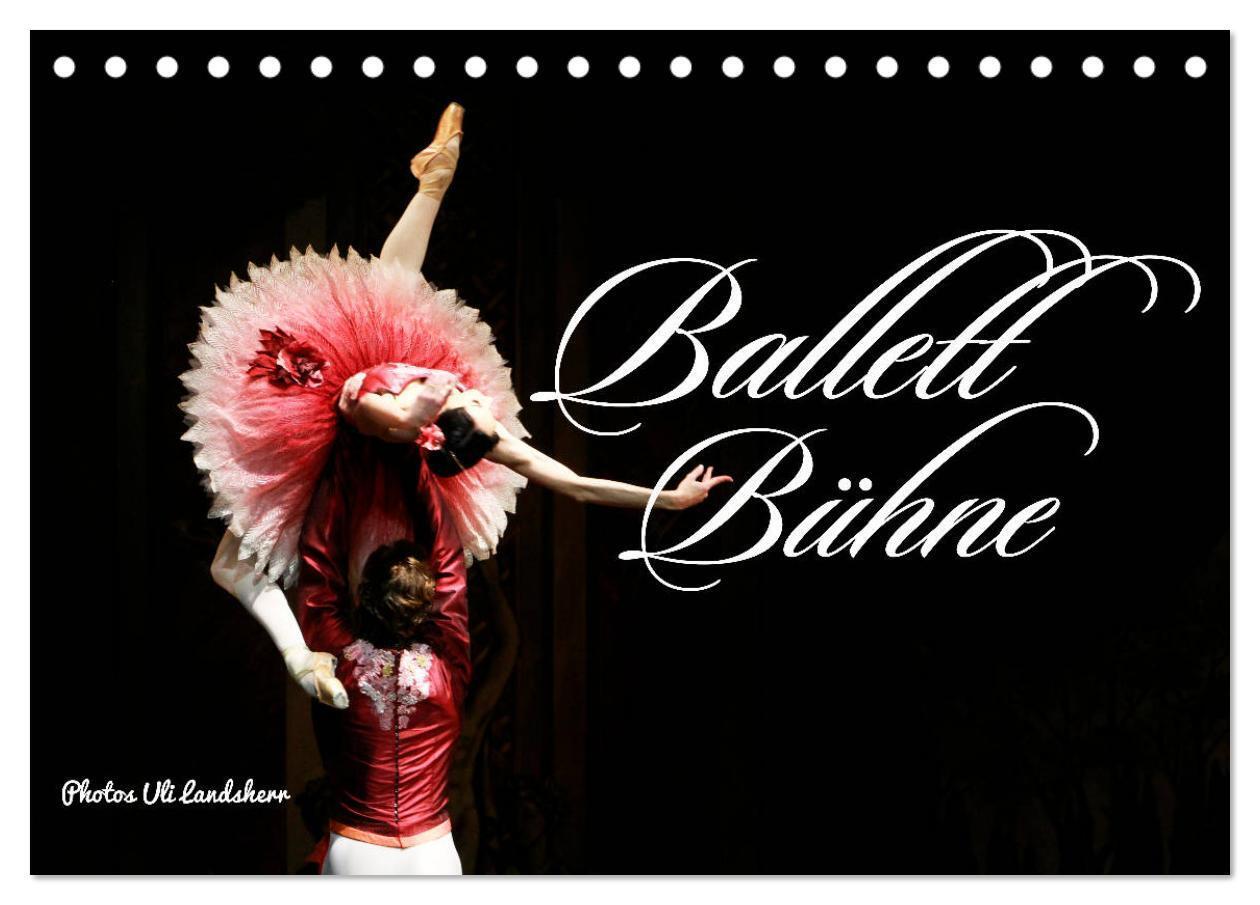 Cover: 9783675803749 | Ballett Bühne (Tischkalender 2024 DIN A5 quer), CALVENDO...